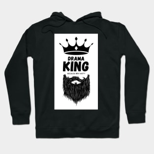 Drama King Hoodie